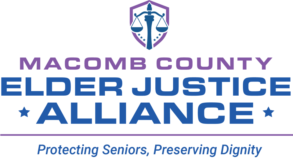 Macomb County Elder Justice Alliance. Protecting seniors, preserving dignity.